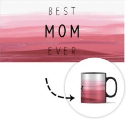 Magische Mok - Foto Op Warmte Mokken - Koffiemok - Best Mom Ever - Mama - Quotes - Spreuken - Magic Mok - Beker - 350 ML - Theemok - Mok Met Tekst -Brita Shop 1200x1133 2