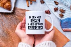 Mok Met Tekst: Ik Ben Niet Koppig. Ik Heb Gewoon Altijd Gelijk | Grappige Mok | Grappige Cadeaus -Brita Shop 1200x800 81